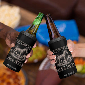 You Odyssey Deez Nuts Funny Trojan Horse 4 in 1 Can Cooler Tumbler Inappropriate Adult Humor Ancient Greek