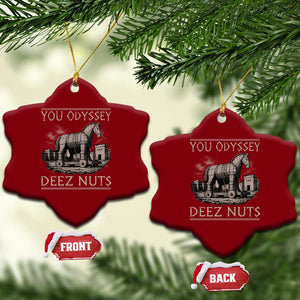 You Odyssey Deez Nuts Funny Trojan Horse Ceramic Ornament Inappropriate Adult Humor Ancient Greek TS11 Print Your Wear