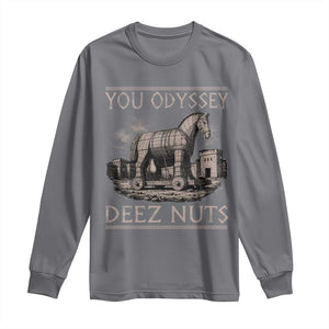 You Odyssey Deez Nuts Funny Trojan Horse Long Sleeve Shirt Inappropriate Adult Humor Ancient Greek TS11 Charcoal Print Your Wear
