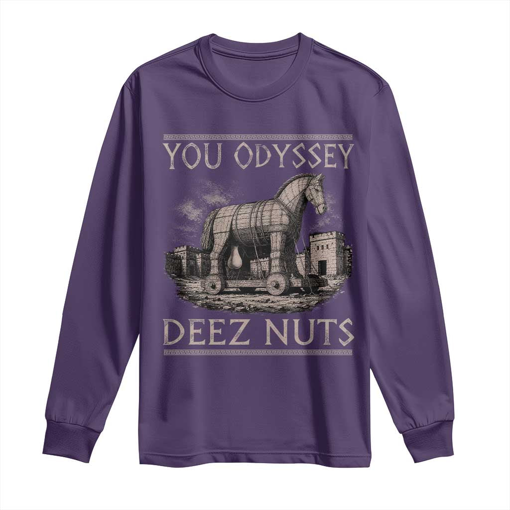 You Odyssey Deez Nuts Funny Trojan Horse Long Sleeve Shirt Inappropriate Adult Humor Ancient Greek TS11 Purple Print Your Wear