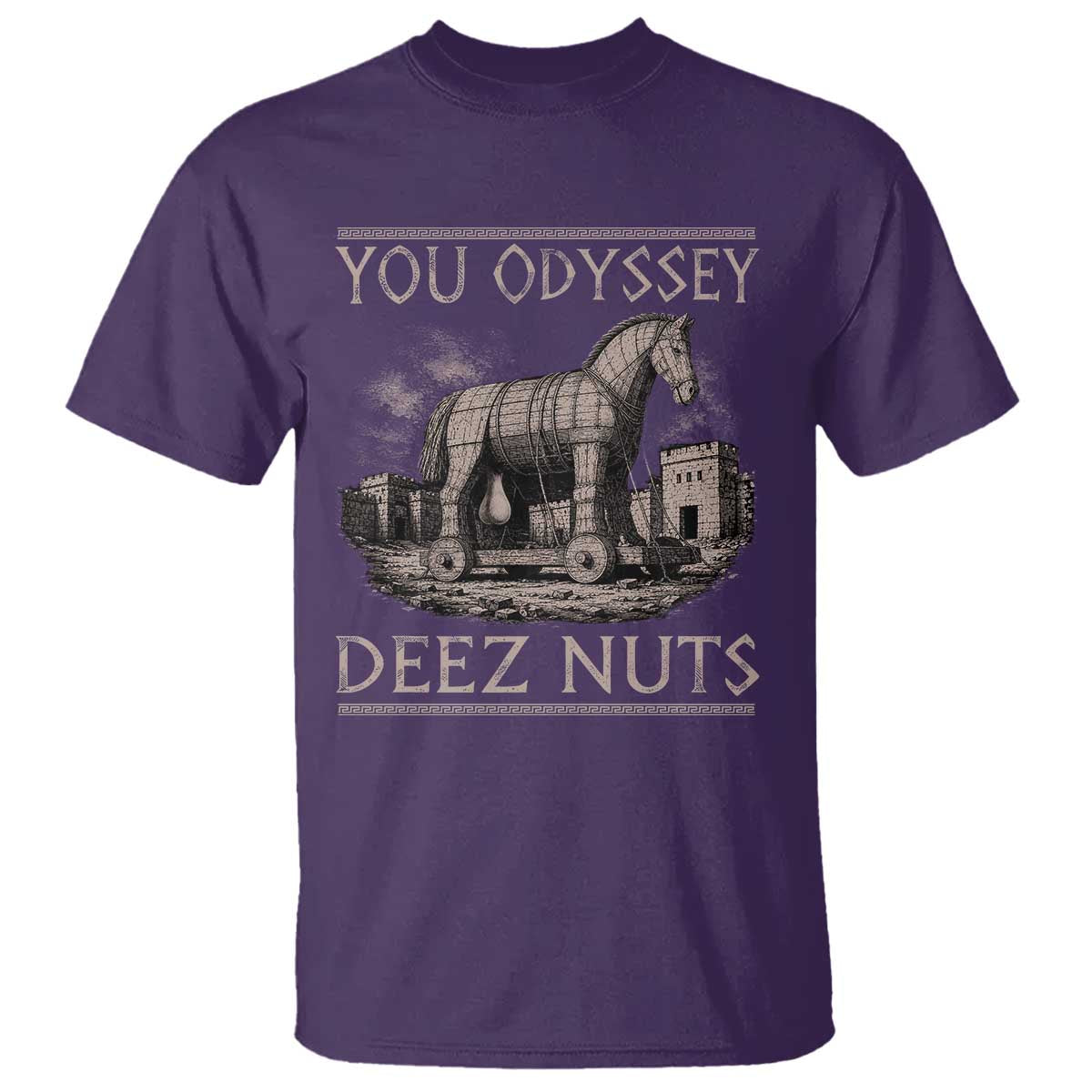 You Odyssey Deez Nuts Funny Trojan Horse T Shirt Inappropriate Adult Humor Ancient Greek TS11 Purple Print Your Wear
