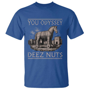 You Odyssey Deez Nuts Funny Trojan Horse T Shirt Inappropriate Adult Humor Ancient Greek TS11 Royal Blue Print Your Wear