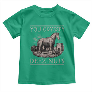 You Odyssey Deez Nuts Funny Trojan Horse Toddler T Shirt Inappropriate Adult Humor Ancient Greek TS11 Irish Green Print Your Wear