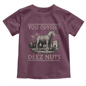You Odyssey Deez Nuts Funny Trojan Horse Toddler T Shirt Inappropriate Adult Humor Ancient Greek TS11 Maroon Print Your Wear