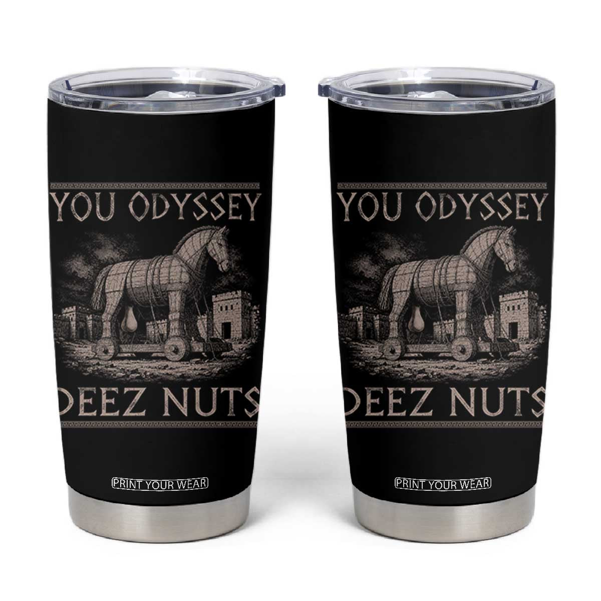 You Odyssey Deez Nuts Funny Trojan Horse Tumbler Cup Inappropriate Adult Humor Ancient Greek