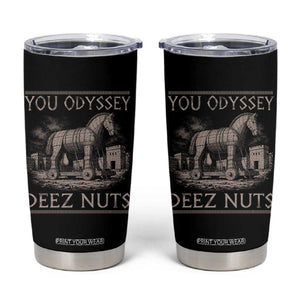 You Odyssey Deez Nuts Funny Trojan Horse Tumbler Cup Inappropriate Adult Humor Ancient Greek