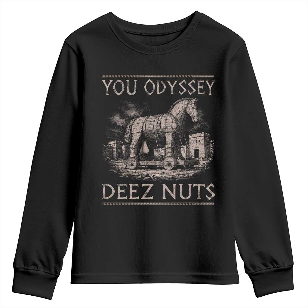 You Odyssey Deez Nuts Funny Trojan Horse Youth Sweatshirt Inappropriate Adult Humor Ancient Greek TS11 Black Print Your Wear
