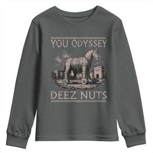 You Odyssey Deez Nuts Funny Trojan Horse Youth Sweatshirt Inappropriate Adult Humor Ancient Greek TS11 Dark Heather Print Your Wear