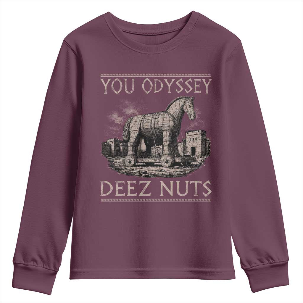 You Odyssey Deez Nuts Funny Trojan Horse Youth Sweatshirt Inappropriate Adult Humor Ancient Greek TS11 Maroon Print Your Wear