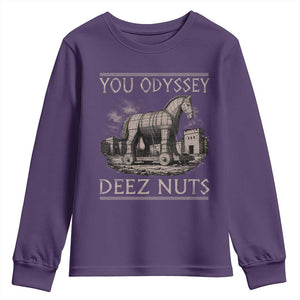 You Odyssey Deez Nuts Funny Trojan Horse Youth Sweatshirt Inappropriate Adult Humor Ancient Greek TS11 Purple Print Your Wear