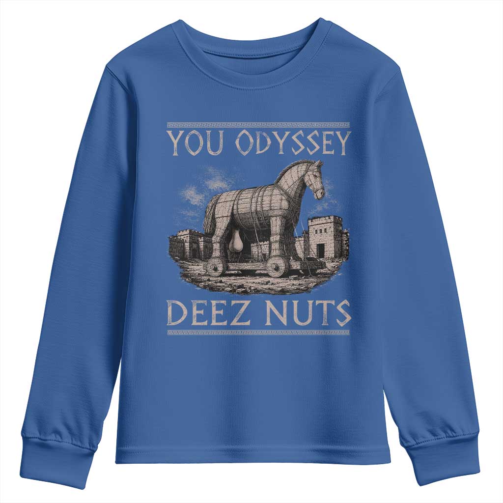 You Odyssey Deez Nuts Funny Trojan Horse Youth Sweatshirt Inappropriate Adult Humor Ancient Greek TS11 Royal Blue Print Your Wear