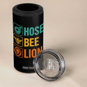 Hose Bee Lion Funny Meme Word Pun Retro 4 in 1 Can Cooler Tumbler