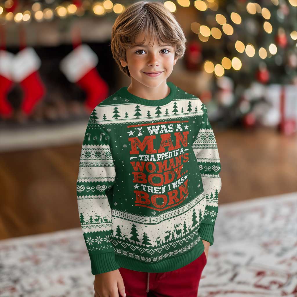 I Was A Man Trapped In A Woman's Body Then I Was Born Ugly Christmas Sweater Dark Humor TS11 Forest Green Beige Print Your Wear