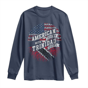 American Grown WIth Trinidad Roots Long Sleeve Shirt Proud Trinidadian and Tobagonian Americans