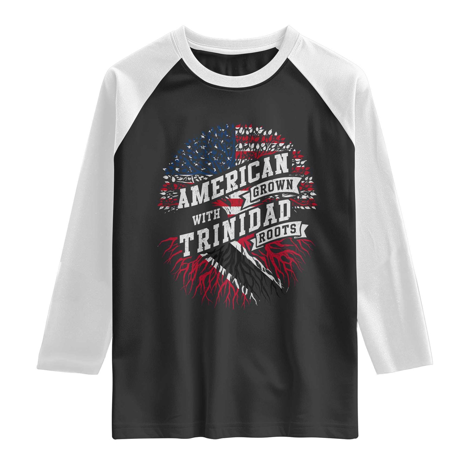 American Grown WIth Trinidad Roots Raglan Shirt Proud Trinidadian and Tobagonian Americans TS11 Black White Print Your Wear