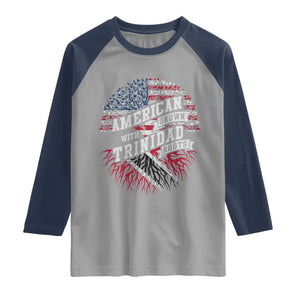 American Grown WIth Trinidad Roots Raglan Shirt Proud Trinidadian and Tobagonian Americans