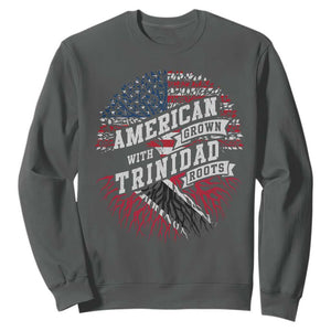 American Grown WIth Trinidad Roots Sweatshirt Proud Trinidadian and Tobagonian Americans