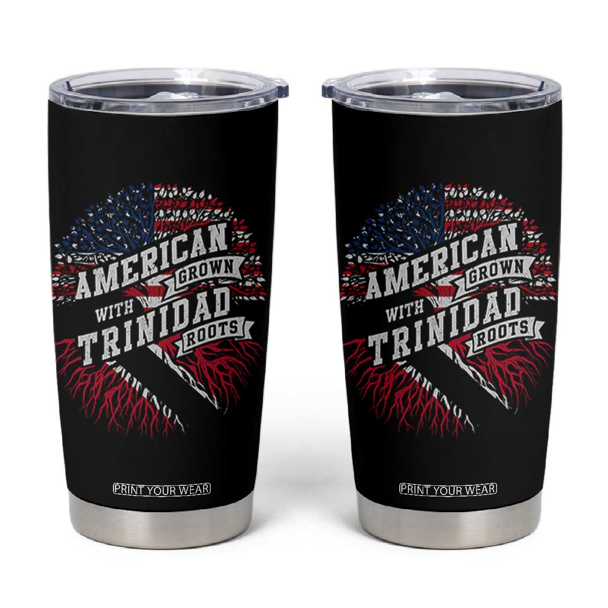American Grown WIth Trinidad Roots Tumbler Cup Proud Trinidadian and Tobagonian Americans TS11 Black Print Your Wear