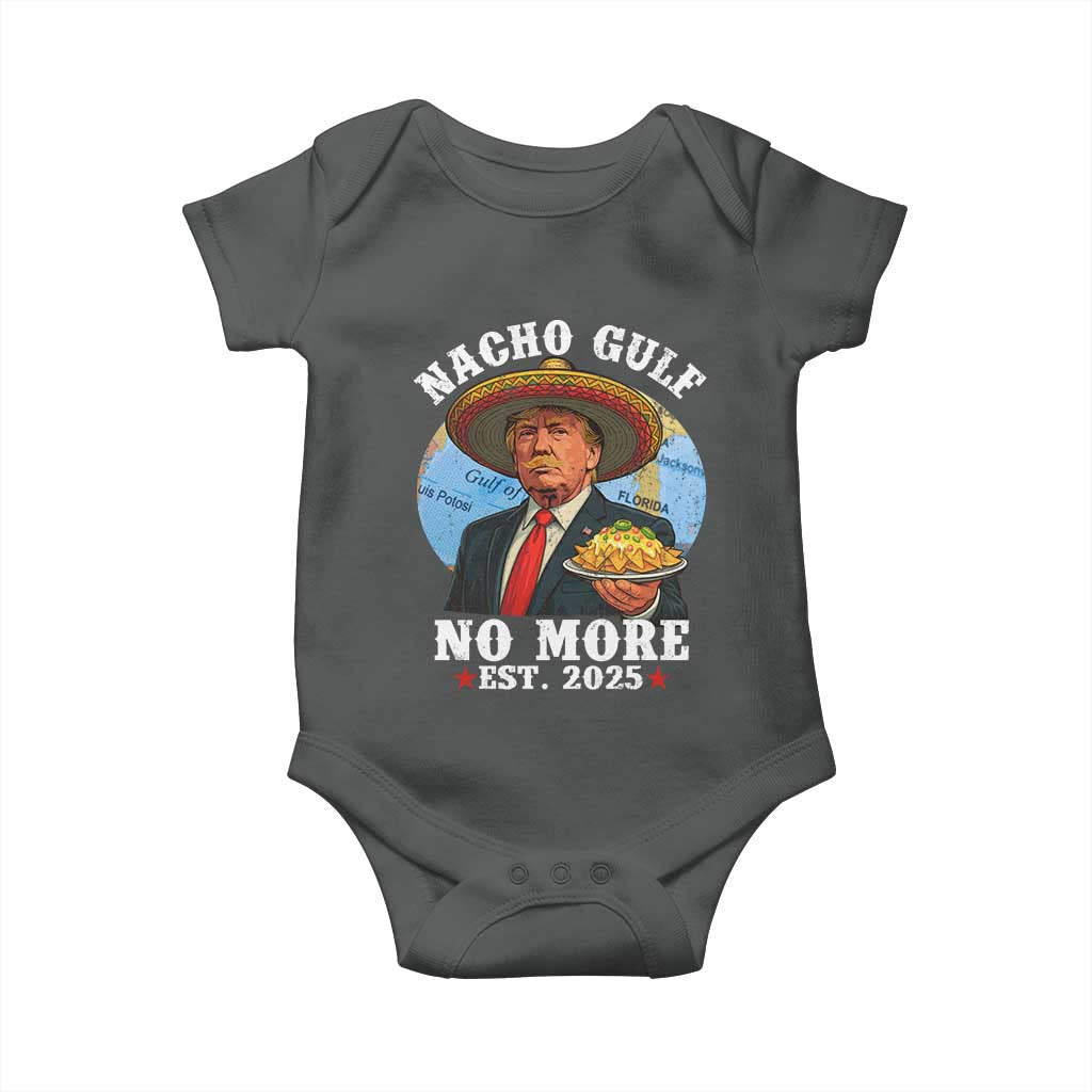 Funny Trump Nacho Gulf No More Baby Onesie Political Satire TS11 Dark Heather Print Your Wear