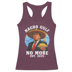 Funny Trump Nacho Gulf No More Racerback Tank Top Political Satire TS11 Maroon Print Your Wear