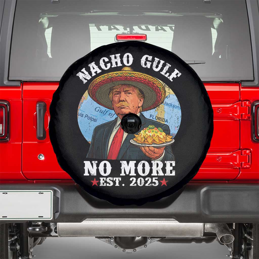 Funny Trump Nacho Gulf No More Spare Tire Cover Political Satire TS11 Black Print Your Wear