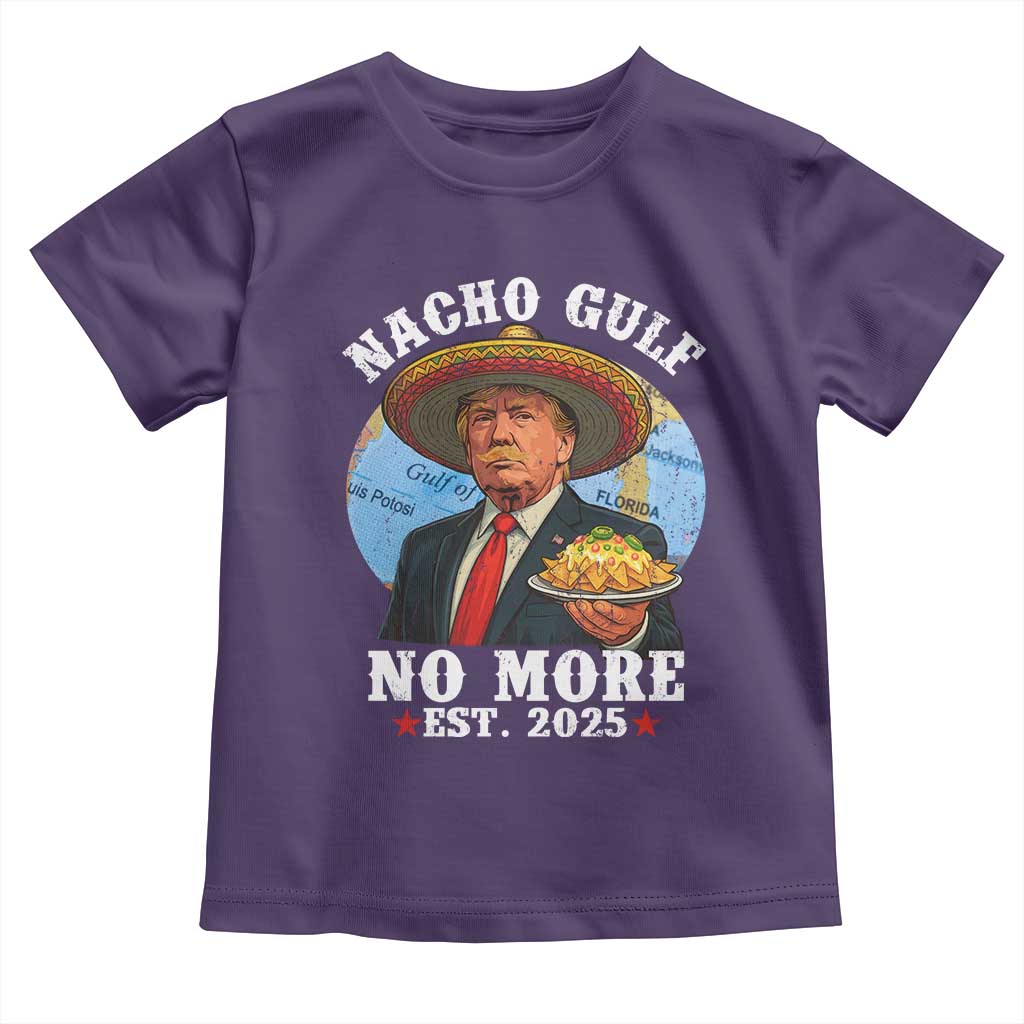 Funny Trump Nacho Gulf No More Toddler T Shirt Political Satire TS11 Purple Print Your Wear