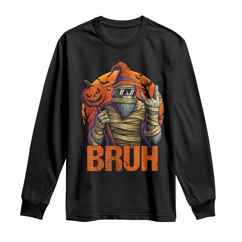Funny Halloween Bigfoot Long Sleeve Shirt Bruh Spooky Mummy Sasquatch Jack O Lantern TS11 Black Print Your Wear