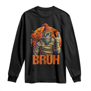 Funny Halloween Bigfoot Long Sleeve Shirt Bruh Spooky Mummy Sasquatch Jack O Lantern TS11 Black Print Your Wear
