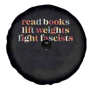 Read Books Lift Weights Fight Fascists Spare Tire Cover TS11 Print Your Wear