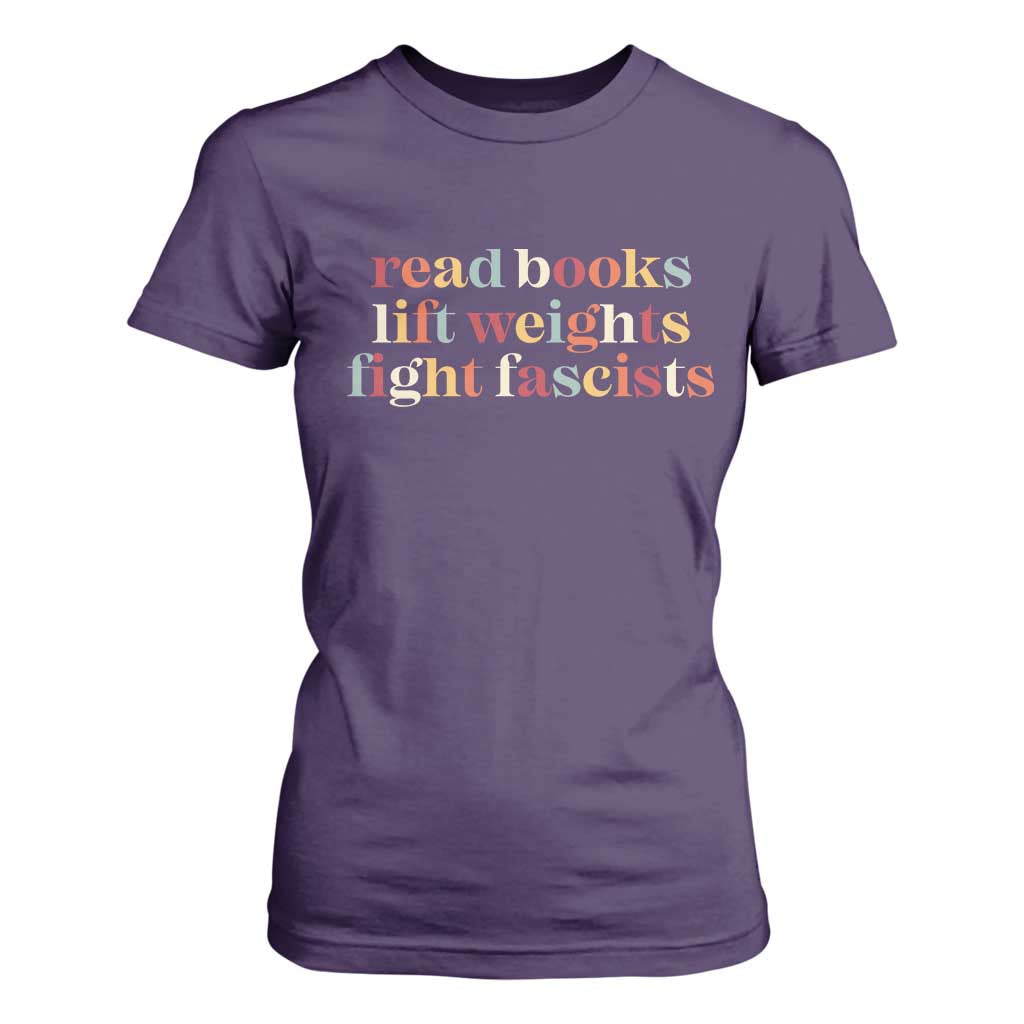 Read Books Lift Weights Fight Fascists T Shirt For Women TS11 Purple Print Your Wear