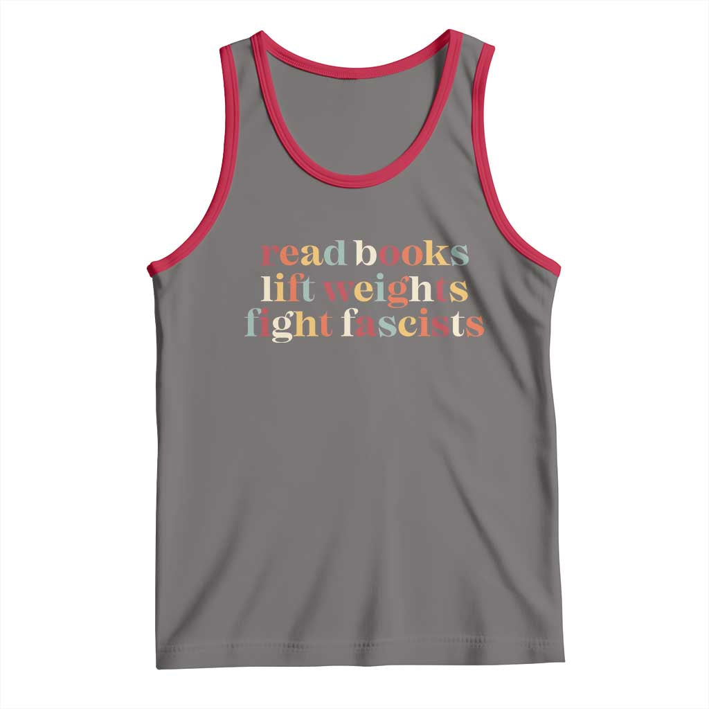 Read Books Lift Weights Fight Fascists Tank Top TS11 Deep Heather Red Print Your Wear