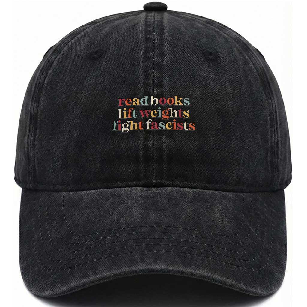 Read Books Lift Weights Fight Fascists Washed Cotton Baseball Cap TS11 Print Your Wear