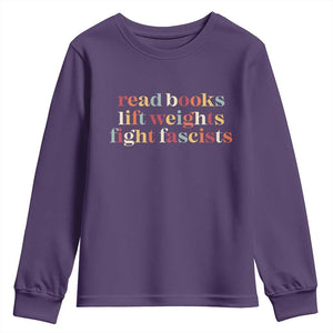 Read Books Lift Weights Fight Fascists Youth Sweatshirt TS11 Purple Print Your Wear