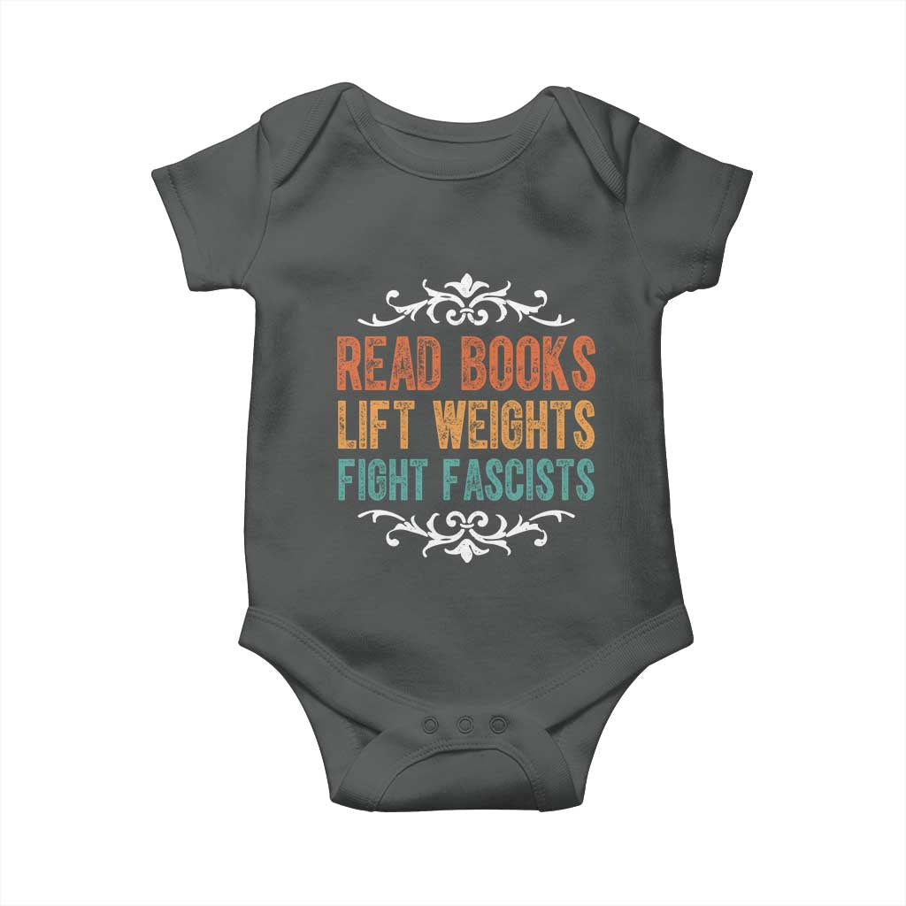Read Books Lift Weights Fight Fascists Baby Onesie Reading Activism TS11 Dark Heather Print Your Wear