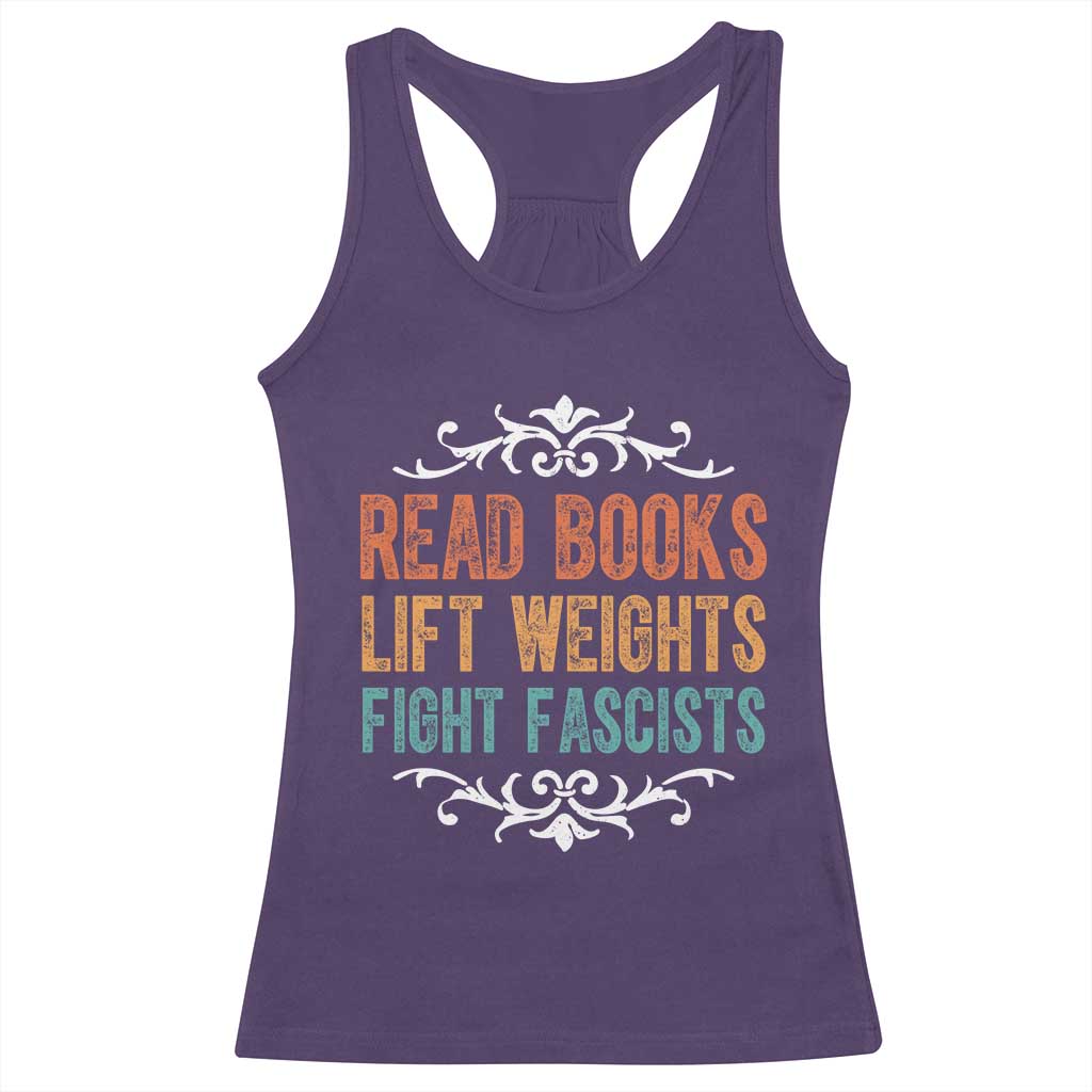 Read Books Lift Weights Fight Fascists Racerback Tank Top - Reading Activism Feminist Tee TS11 Purple Print Your Wear