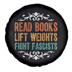 Read Books Lift Weights Fight Fascists Spare Tire Cover Reading Activism TS11 Print Your Wear