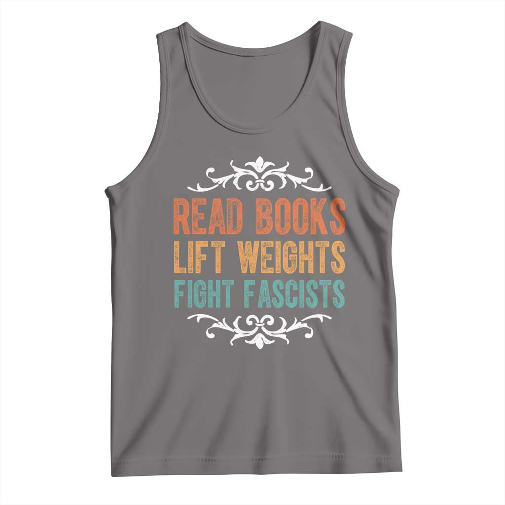 Read Books Lift Weights Fight Fascists Tank Top Reading Activism TS11 Deep Heather Print Your Wear