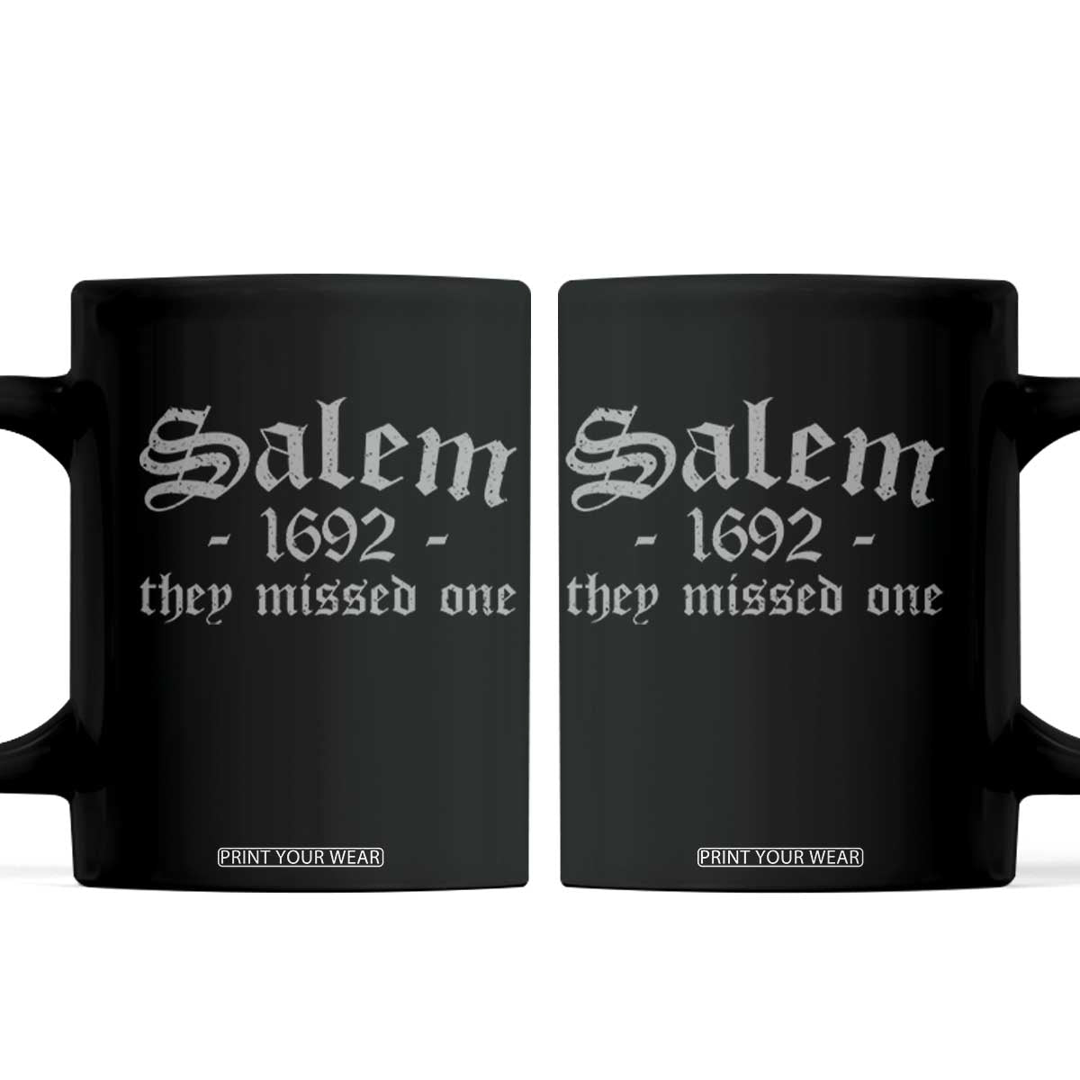 Salem 1692 They Missed One Coffee Mug Halloween Feminist Witch Trials Gothic TS11 Black Print Your Wear