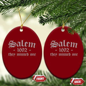 Salem 1692 They Missed One Ceramic Ornament Halloween Feminist Witch Trials Gothic TS11 Print Your Wear