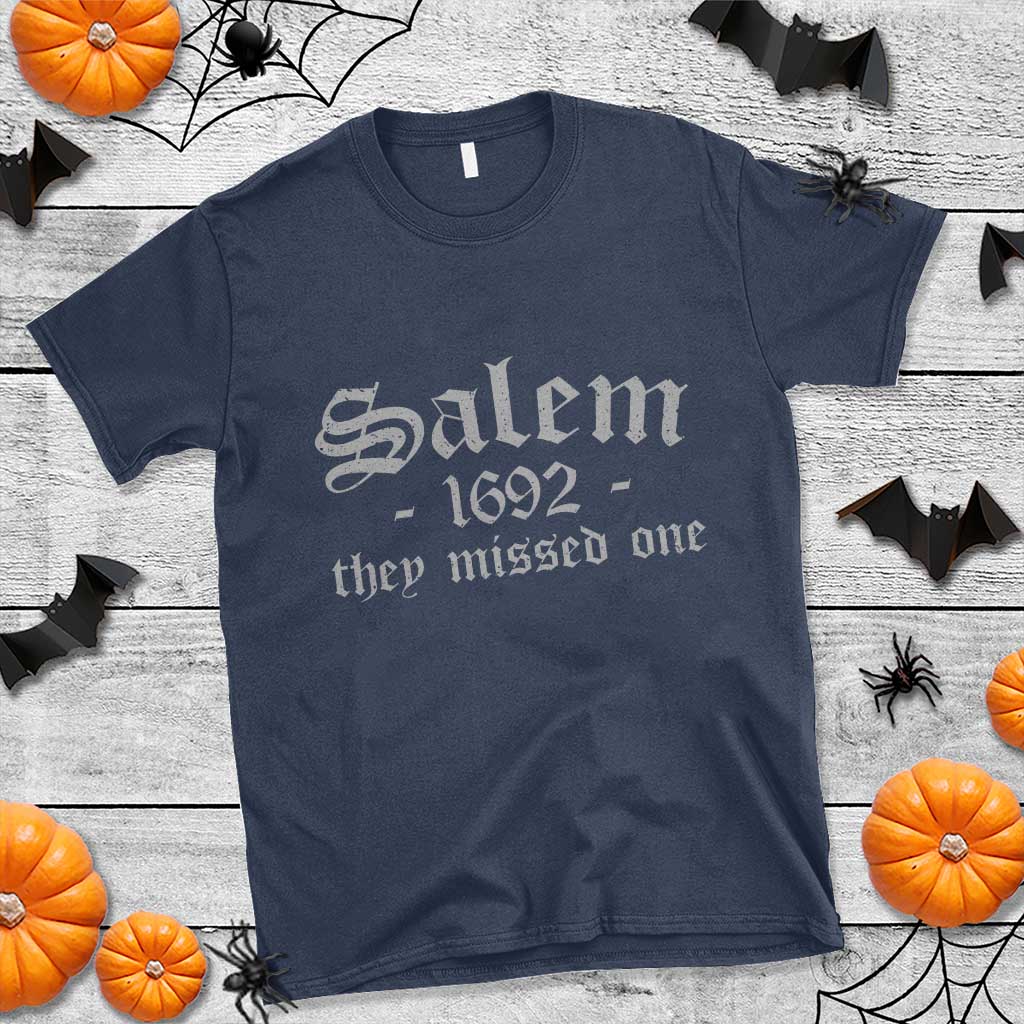 Salem 1692 They Missed One T Shirt Halloween Feminist Witch Trials Gothic TS11 Navy Print Your Wear