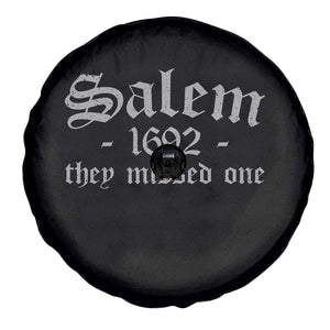 Salem 1692 They Missed One Spare Tire Cover Halloween Feminist Witch Trials Gothic TS11 Print Your Wear