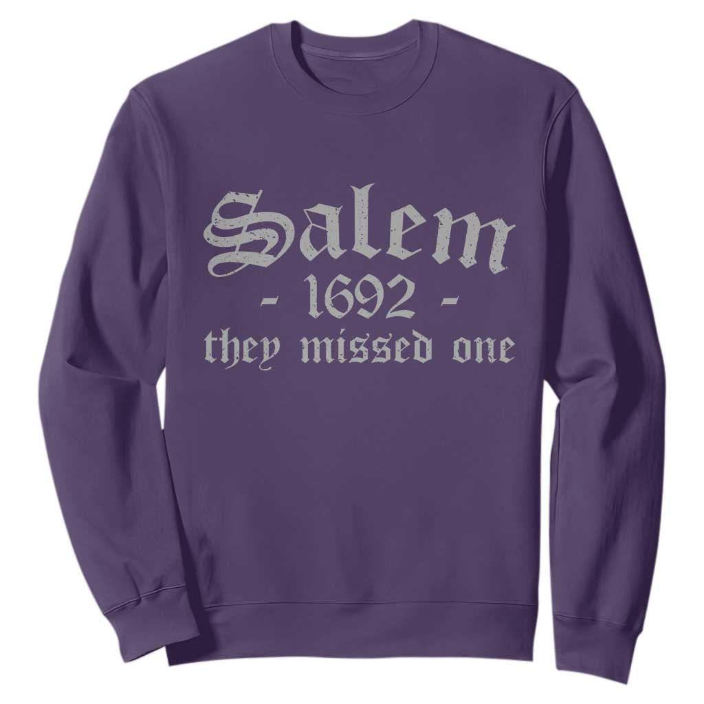 Salem 1692 They Missed One Sweatshirt Halloween Feminist Witch Trials Gothic TS11 Purple Print Your Wear