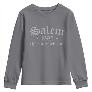 Salem 1692 They Missed One Youth Sweatshirt Halloween Feminist Witch Trials Gothic TS11 Charcoal Print Your Wear