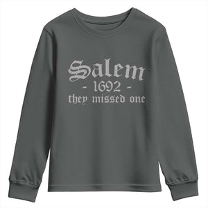 Salem 1692 They Missed One Youth Sweatshirt Halloween Feminist Witch Trials Gothic TS11 Dark Heather Print Your Wear