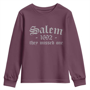 Salem 1692 They Missed One Youth Sweatshirt Halloween Feminist Witch Trials Gothic TS11 Maroon Print Your Wear
