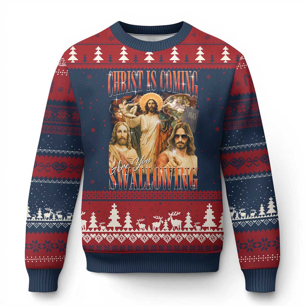 Christ Is Coming Are You Swallowing Ugly Christmas Sweater Funny Offensive Jesus Christian TS11 Navy Red Print Your Wear