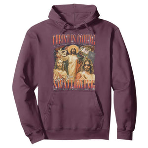 Christ Is Coming Are You Swallowing Hoodie Funny Offensive Jesus Christian TS11 Maroon Print Your Wear