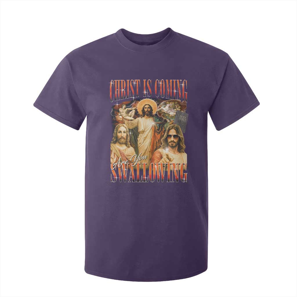 Christ Is Coming Are You Swallowing T Shirt For Kid Funny Offensive Jesus Christian TS11 Purple Print Your Wear