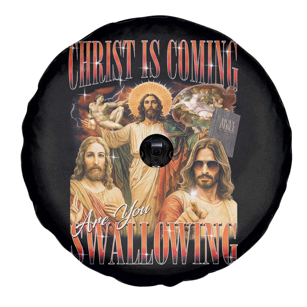 Christ Is Coming Are You Swallowing Spare Tire Cover Funny Offensive Jesus Christian TS11 Print Your Wear