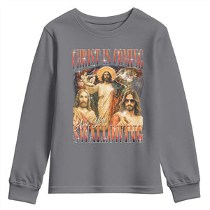Christ Is Coming Are You Swallowing Youth Sweatshirt Funny Offensive Jesus Christian TS11 Charcoal Print Your Wear